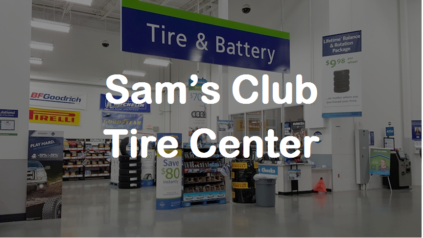 Sam's Club Tire Center - Car Service Prices
